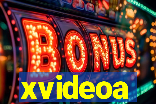 xvideoa