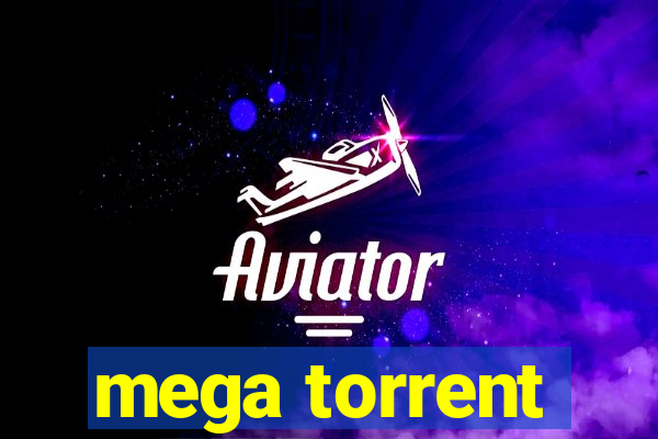 mega torrent