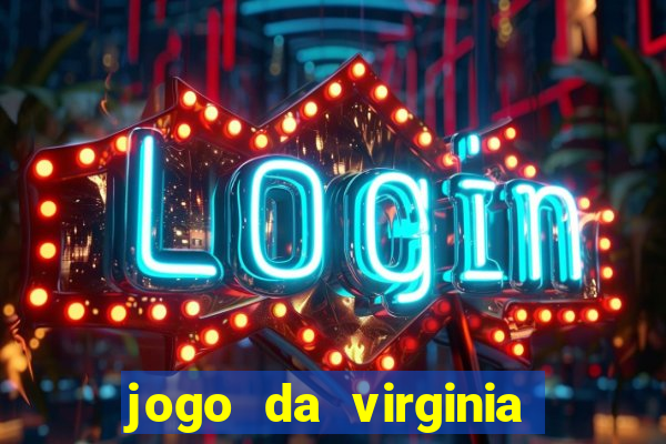 jogo da virginia que da dinheiro