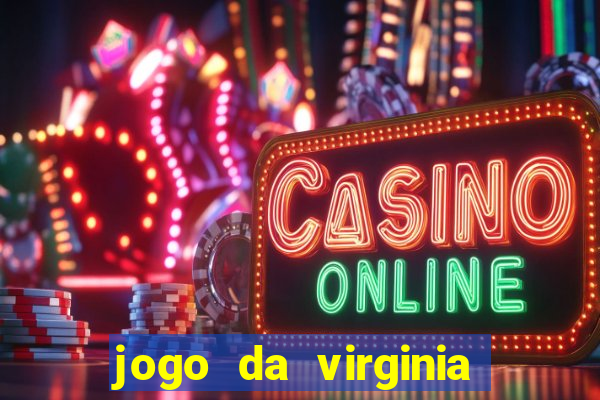 jogo da virginia que da dinheiro