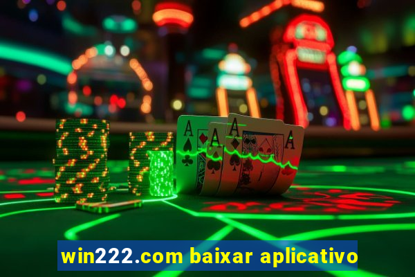 win222.com baixar aplicativo