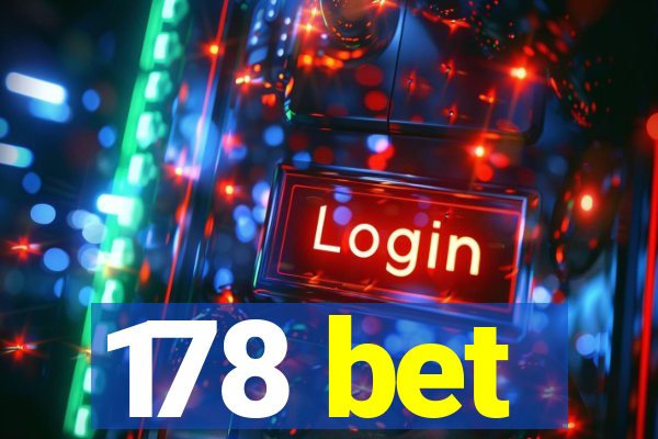 178 bet