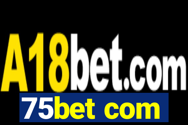 75bet com