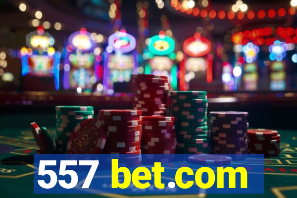 557 bet.com