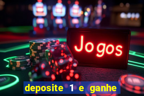 deposite 1 e ganhe 10 no fortune tiger