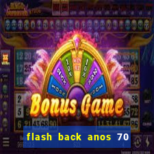 flash back anos 70 80 90 internacional download