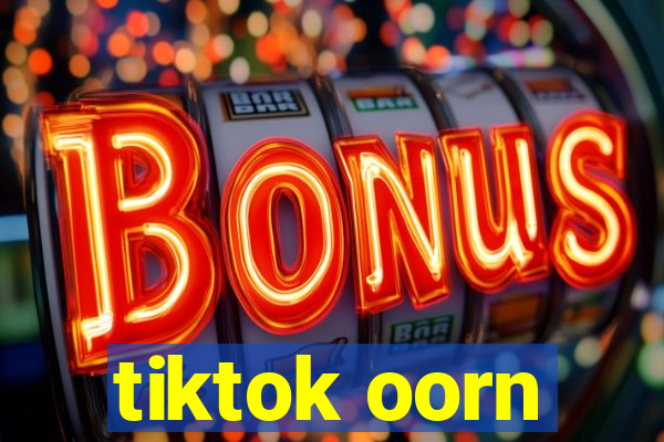 tiktok oorn