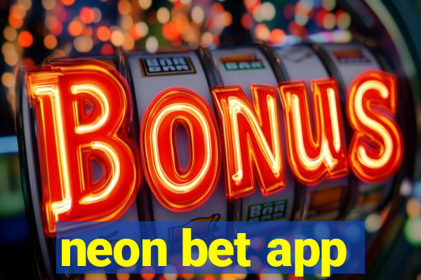 neon bet app