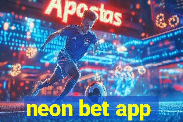 neon bet app