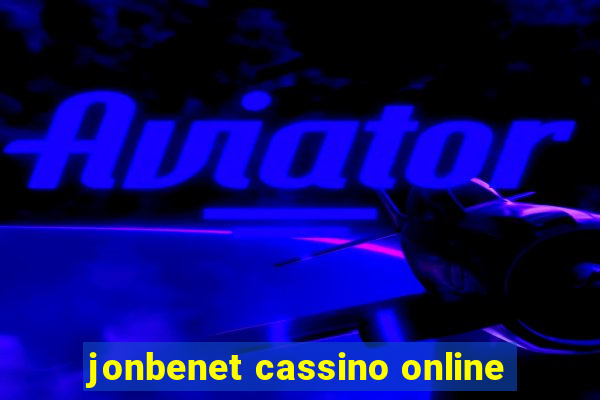 jonbenet cassino online