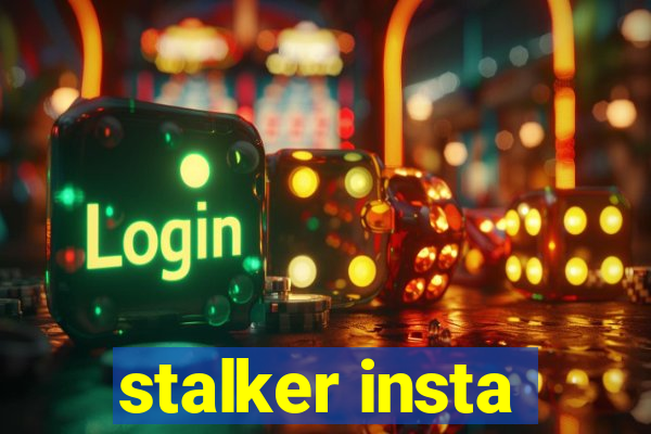 stalker insta