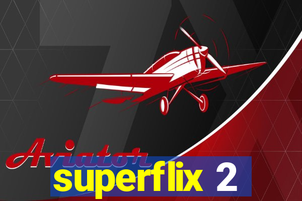 superflix 2