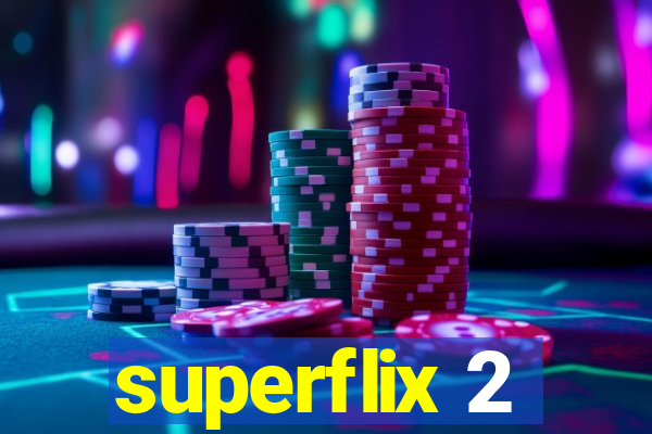 superflix 2