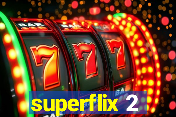 superflix 2