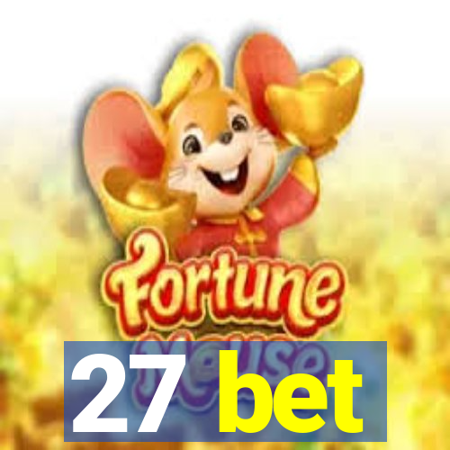 27 bet