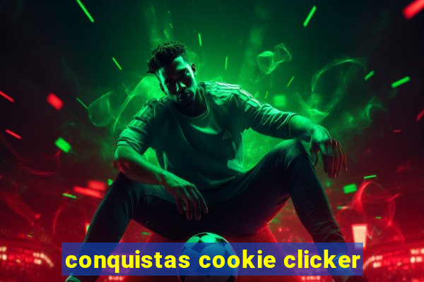 conquistas cookie clicker