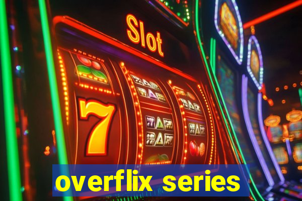 overflix series