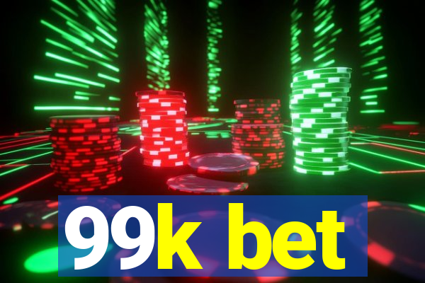 99k bet