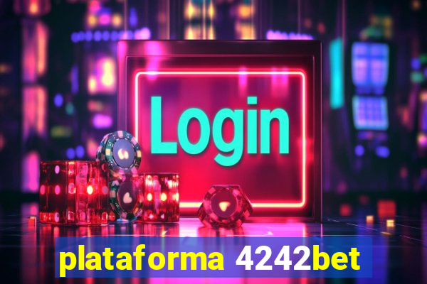 plataforma 4242bet