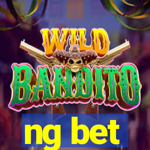 ng bet