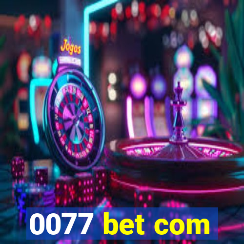 0077 bet com