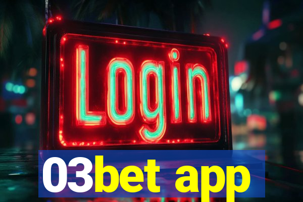 03bet app