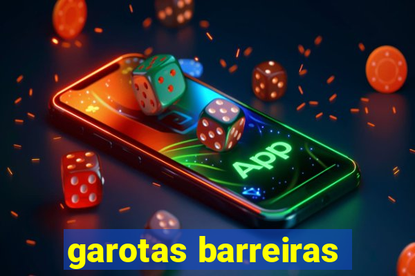 garotas barreiras