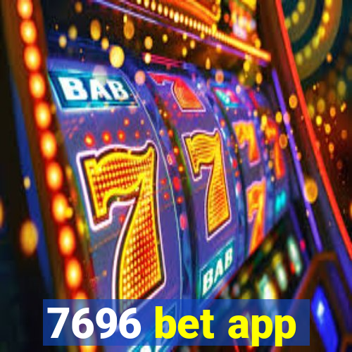 7696 bet app