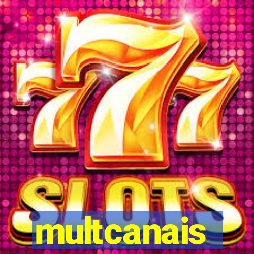 multcanais