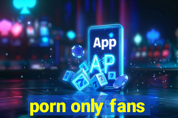 porn only fans