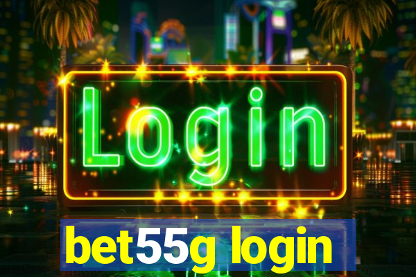 bet55g login