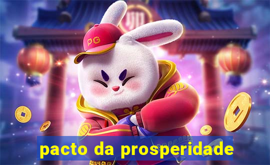 pacto da prosperidade