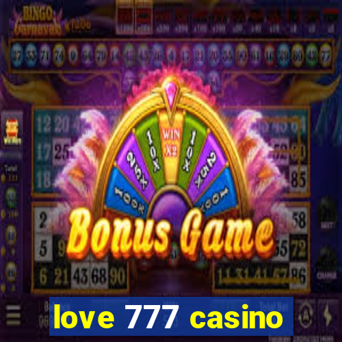 love 777 casino