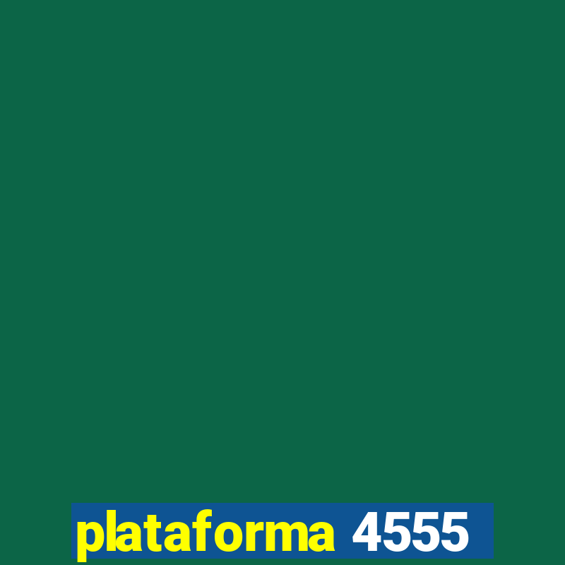 plataforma 4555