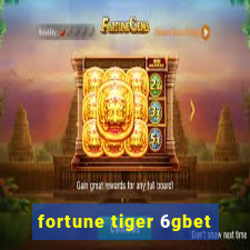 fortune tiger 6gbet