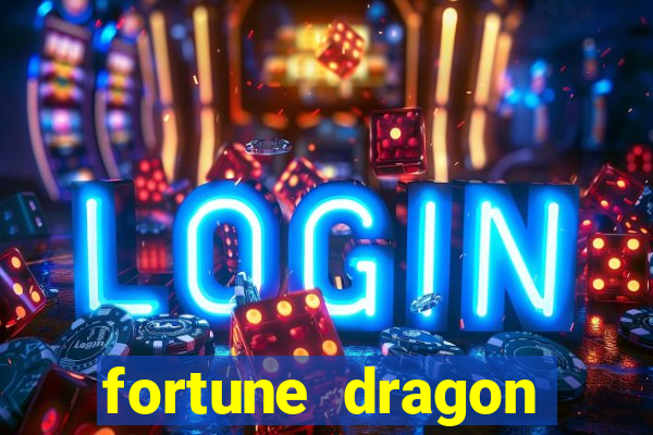 fortune dragon ganho certo