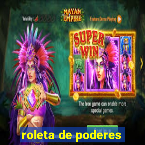 roleta de poderes