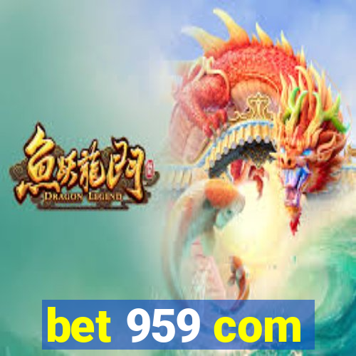 bet 959 com