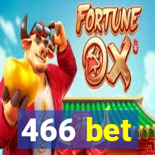 466 bet