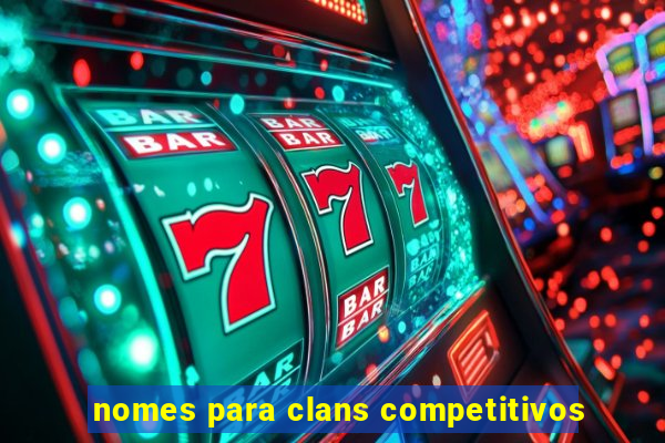 nomes para clans competitivos