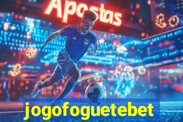 jogofoguetebet