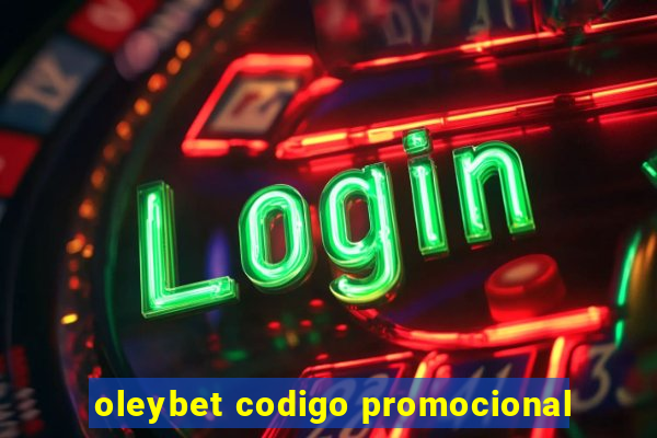 oleybet codigo promocional