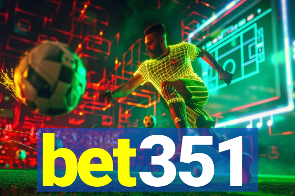 bet351