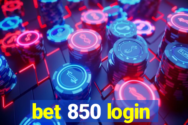 bet 850 login