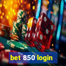 bet 850 login