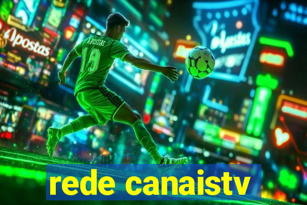 rede canaistv