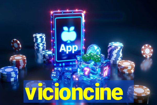 vicioncine