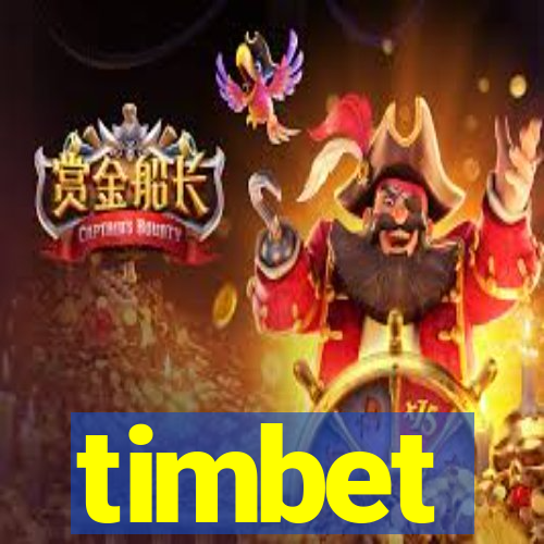 timbet