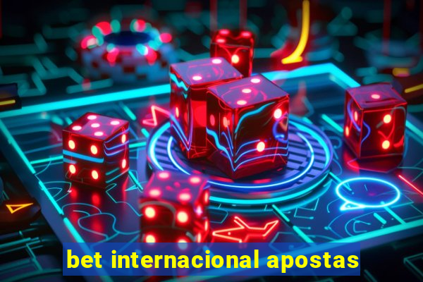 bet internacional apostas