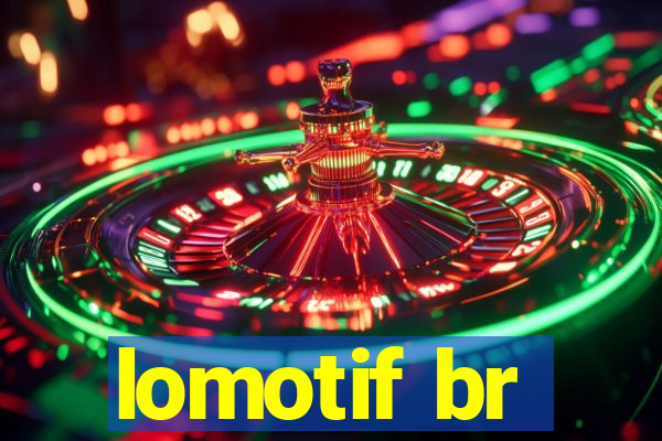 lomotif br